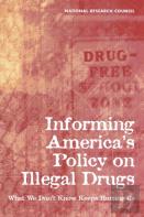 Informing America'S Policy On Illegal Drugs