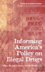 Informing America'S Policy On Illegal Drugs