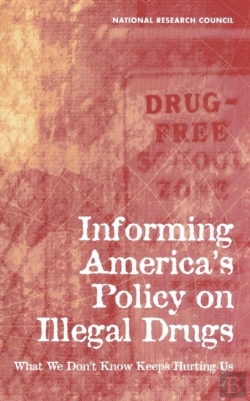 Bertrand.pt - Informing America'S Policy On Illegal Drugs