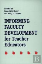 Informing Faculty Development For Teacher Educators