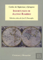 Infortunios De Alonso Ramírez (1690): Azares Y Peripecias Del Primer Americano Universal