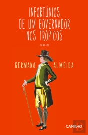 Infortúnios De Um Governador Nos Trópicos