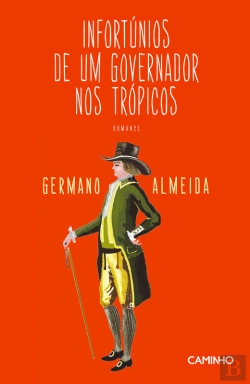 Bertrand.pt - Infortúnios De Um Governador Nos Trópicos