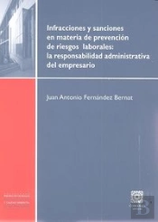 Infracciones Y Sanciones En Materia De Prevención De Riesgos Laborales: La Respo