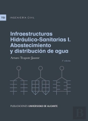 Infraestructuras Hidráulico-Sanitarias I. Abastecimiento Y Distribución De Agua
