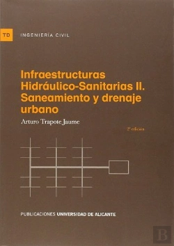 Bertrand.pt - Infraestructuras Hidráulico-Sanitarias Ii. Saneamiento Y Drenaje Urbano