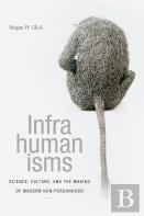 Infrahumanisms