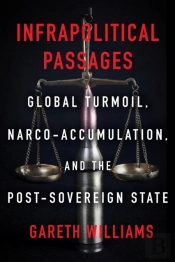 Infrapolitical Passages