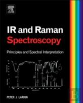 Infrared And Raman Spectroscopy; Principles And Spectral Interpretation