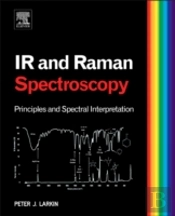 Infrared And Raman Spectroscopy; Principles And Spectral Interpretation