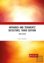 Infrared And Terahertz Detectors, Third Edition