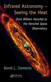 Infrared Astronomy Â€“ Seeing The Heat