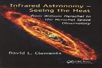 Infrared Astronomy Â€“ Seeing The Heat