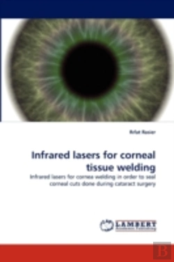 Bertrand.pt - Infrared Lasers For Corneal Tissue Welding