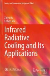 Infrared Radiative Cooling And Its Applications