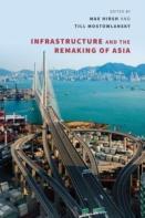 Infrastructure And The Remaking Of Asia
