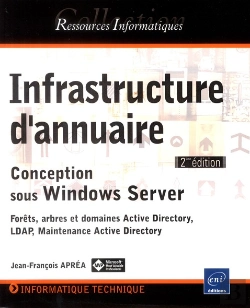 Bertrand.pt - Infrastructure D'Annuaire - Conception Sous Windows Server [2ieme Edition]
