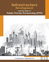 Infrastructure Development & The Role Of Public-Private-Partnership (Ppp)