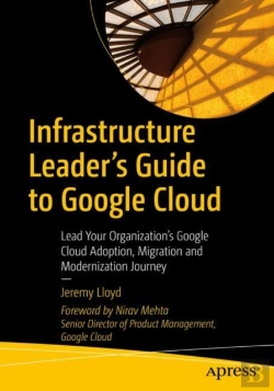 Bertrand.pt - Infrastructure Leader'S Guide To Google Cloud