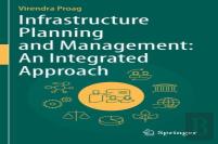 Infrastructure Planning And Management: An Integrated Approach