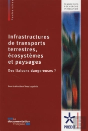 Infrastructures De Transports  Terrestres, Écosystemes Et Paysages