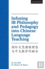 Infusing Ib Philosophy And Pedagogy Into Chinese Language Teaching