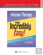 Infusion Therapy Made Incredibly Easy!