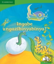 Ingabe Ungazibinyabinya?