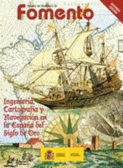 Bertrand.pt - Ingeniería, Cartografía Y Navegación En La España Del Siglo De Oro. Revista Extra Del Ministerio De