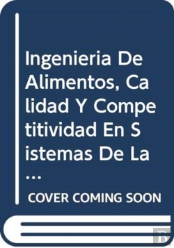 Bertrand.pt - Ingenieria De Alimentos, Calidad Y Competitividad En Sistemas De La Pequena Industria Alimentaria Con Enfasis En America Latina Y El Caribe (Boletines De Servicios Agricolas De La Fao)