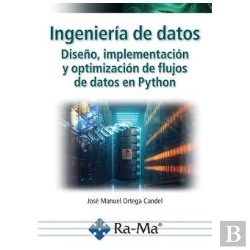 Bertrand.pt - Ingenieria De Datos. Diseño, Implementacion Y Optimizacion De Flujos De Datos En