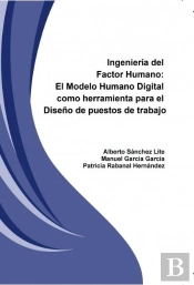 Ingeniería Del Factor Humano: El Modelo Humano Digital Como Herramienta Para El Diseño De Puestos De