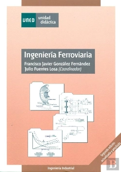 Bertrand.pt - Ingeniería Ferroviaria. Segunda Edición Actualizada Y Ampliada
