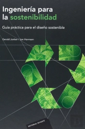 Ingeniería Para La Sostenibilidad. Guía Práctica Para El Diseño Sostenible