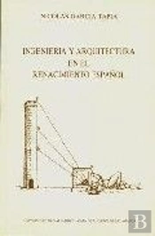 Ingeniería Y Arquitectura En El Renacimiento Español