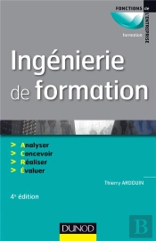 Ingénierie De Formation ; Analyser, Concevoir, Réaliser, Évaluer (4e Édition)