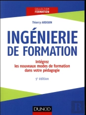 Ingénierie De Formation ; Analyser, Concevoir, Réaliser, Évaluer (5e Édition)