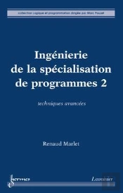 Ingenierie De La Specialisation De Programmes 2 Techniques Avancees