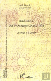 Ingenierie Des Pratiques Collectives ; La Cordee Et Le Quator