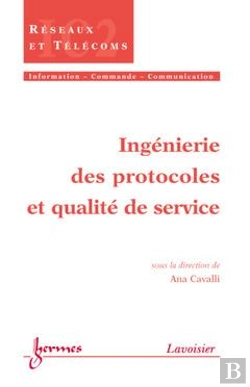 Bertrand.pt - Ingenierie Des Protocoles Et Qualite De Service Traite Ic2 Serie Reseaux Et Telecoms 2001