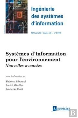 Bertrand.pt - Ingénierie Des Systèmes D'Information Rsti Série Isi Volume 20 N° 3/Mai-Juin 2015 ; Systèmes D'Information Pour L'Environnement ; Nouvelles Avancées
