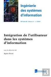 Ingénierie Des Systèmes D'Information Rsti Série Isi Volume 21 N° 2/Mars-Avril 2016 ; Intégration De L'Utilisateur Dans Les Systèmes D'Information
