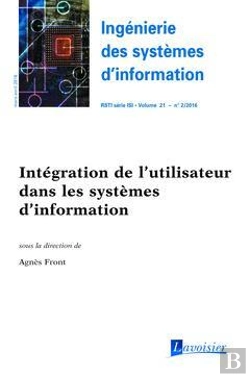 Bertrand.pt - Ingénierie Des Systèmes D'Information Rsti Série Isi Volume 21 N° 2/Mars-Avril 2016 ; Intégration De L'Utilisateur Dans Les Systèmes D'Information