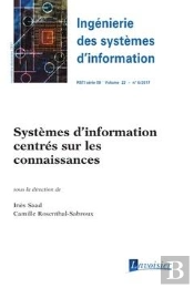 Ingénierie Des Systèmes D'Information Rsti Série Isi Volume 22 N° 6 / Novembre-Décembre 2017 ; Systèmes D'Information Centrés Sur Les Connaissances