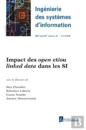 Ingénierie Des Systèmes D'Information Rsti Série Isi Volume 23 N° 3-4, Mai-Août 2018 ; Impact Des Open Et/Ou Linked Data Dans Les Si