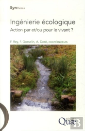 Ingénierie Écologique ; Action Par Et Ou Pour Le Vivant