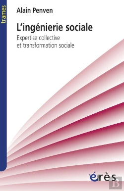 Bertrand.pt - Ingenierie Sociale. Expertise Collective Et Transformation Sociale (L')