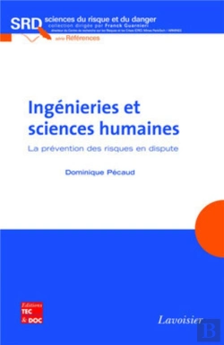 Bertrand.pt - Ingénieries Et Sciences Humaines. La Prévention Des Risques En Dispute : La Prévention Des Risques En Dispute