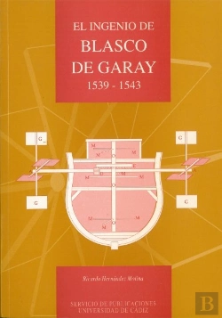 Bertrand.pt - Ingenio De Blasco De Garay, (1539-1543), El