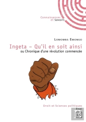 Ingeta - Qu'Il En Soit Ainsi ; Ou Chronique D'Une Révolution Commencée